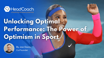 Unlocking Optimal Performance: The Power of Optimism in Sport